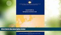 Big Deals  Good Faith in European Contract Law (The Common Core of European Private Law)  Best