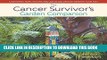 Best Seller The Cancer Survivor s Garden Companion: Cultivating Hope, Healing and Joy in the