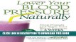 Best Seller Lower Your Blood Pressure Naturally: Drop Pounds and Slash Your Blood Pressure in 6