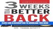 Ebook 3 Weeks To A Better Back: Solutions for Healing the Structural, Nutritional, and Emotional