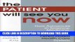 [PDF] The Patient Will See You Now: How Advances in Science, Medicine, and Technology Will Lead to