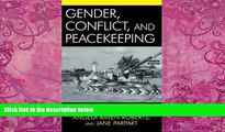 Big Deals  Gender, Conflict, and Peacekeeping (War and Peace Library)  Full Ebooks Most Wanted