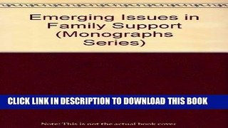 [FREE] EBOOK Emerging Issues in Family Support (Monographs of the American Association on Mental