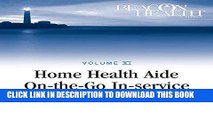 [FREE] EBOOK Home Health Aide On-the-Go In-service Lessons: Vol. 11, Issue 10: Vital Signs