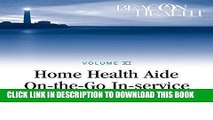 [READ] EBOOK Home Health Aide On-the-Go In-service Lessons: Vol. 11, Issue 6: Rights of the