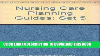 [READ] EBOOK Nursing Care Planning Guides: Set 5 BEST COLLECTION