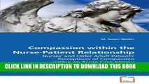 [READ] EBOOK Compassion within the Nurse-Patient Relationship: Nurses  and Older Adult Patients