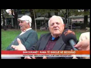 Shkodranet: Rama te shkoje ne Beograd