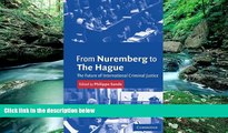 Big Deals  From Nuremberg to The Hague: The Future of International Criminal Justice  Best Seller