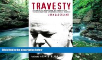 Books to Read  Travesty: The Trial of Slobodan Milosevic and the Corruption of International