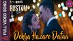 Dekha Hazaro Dafaa [Full Video Song] – Rustom [2016] Song By Arijit Singh & Palak Muchhal FT. Akshay Kumar & Ileana D'cruz [FULL HD] - (SULEMAN - RECORD)