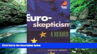 Big Deals  Euro-skepticism: A Reader (Europe Today)  Full Ebooks Best Seller