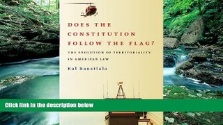 Deals in Books  Does the Constitution Follow the Flag?: The Evolution of Territoriality in