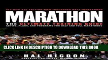 Ebook Marathon: The Ultimate Training Guide: Advice, Plans, and Programs for Half and Full