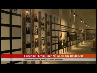 EKSPOZITA ""BESIM"" NE MUZEUN HISTORIK