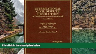 READ NOW  International Civil Dispute Resolution (American Casebook Series)  Premium Ebooks Online