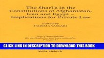 Best Seller Shari a in the Constitutions of Afghanistan, Iran And Egypt: Implications for Private