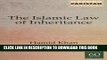 Best Seller Islamic Law of Inheritance: A Comparative Study of Recent Reforms in Muslim Countries