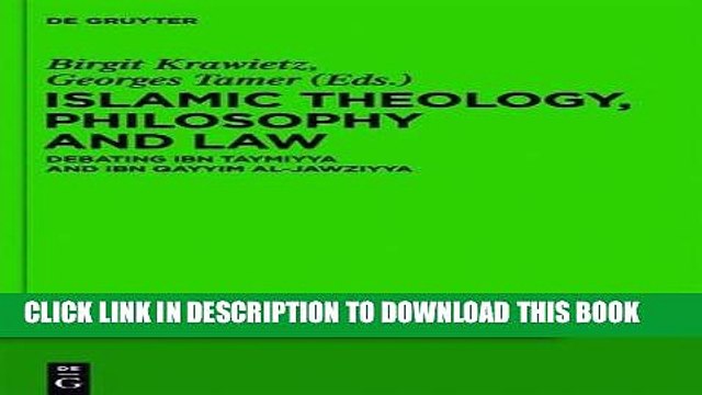 Ebook Islamic Theology, Philosophy and Law: Debating Ibn Taymiyya and Ibn Qayyim Al-Jawziyya