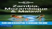 Ebook Lonely Planet Zambia, Mozambique   Malawi (Travel Guide) Free Read