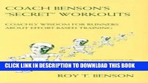Best Seller Coach Benson s Secret Workouts: Coachly Wisdom for Runners About Effort-Based Training