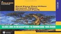 Best Seller Best Easy Day Hikes Grand Teton National Park (Best Easy Day Hikes Series) Free Read