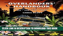 Ebook Overlanders  Handbook: Worldwide Route And Planning Guide (Car, 4Wd, Van, Truck)