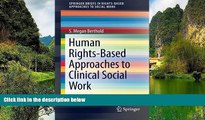 Deals in Books  Human Rights-Based Approaches to Clinical Social Work (SpringerBriefs in
