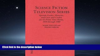 READ book  Science Fiction Television Series: Episode Guides, Histories, and Casts and Credits