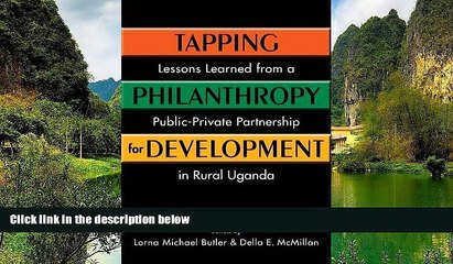 READ NOW  Tapping Philanthropy for Development: Lessons Learned from a Public-Private Partnership