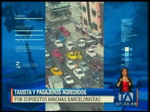 Taxista y pasajeros fueron agredidos por supuestos hinchas barcelonistas