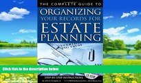 Big Deals  The Complete Guide to Organizing Your Records for Estate Planning: Step-by-Step