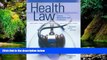 READ FULL  Furrow, Greaney, Johnson, Jost and Schwartz  Health Law, Cases, Materials and Problems,