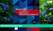Big Deals  Essentials of Law for Health Professionals, 4e  Best Seller Books Most Wanted