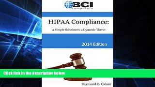 Must Have  A Concise Guide to HIPAA, HITECH and the Omnibus Rule: Making your Office Compliant