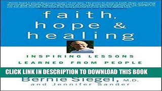 Best Seller Faith, Hope and Healing: Inspiring Lessons Learned from People Living with Cancer Free