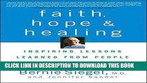 Best Seller Faith, Hope and Healing: Inspiring Lessons Learned from People Living with Cancer Free