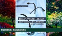 Books to Read  Responsabilidad Profesional Del Medico (Spanish Edition)  Full Ebooks Most Wanted