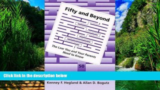 Big Deals  Fifty and Beyond: The Law You and Your Parents Will Need to Know  Full Ebooks Best Seller