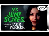 Jump Scares - Les chroniques de l'Horreur n°6