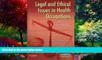 Big Deals  Legal and Ethical Issues in Health Occupations, 2e  Best Seller Books Best Seller