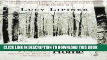 [BOOK] PDF Long Journey Home: A Young Girl s Memoir of Surviving the Holocaust New BEST SELLER