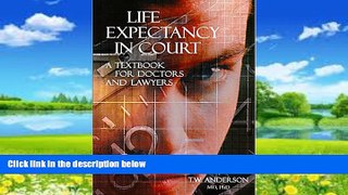 Books to Read  Life Expectancy in Court: A Textbook for Doctors and Lawyers  Best Seller Books