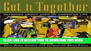 [DOWNLOAD] PDF Get It Together: Readings About African-American Life New BEST SELLER