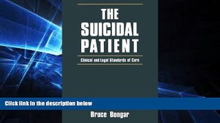 READ FULL  The Suicidal Patient: Clinical and Legal Standards of Care (Home Study Programs)  READ