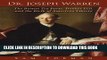 [DOWNLOAD] PDF Dr. Joseph Warren: The Boston Tea Party, Bunker Hill, and the Birth of American