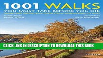 Best Seller 1001 Walks You Must Take Before You Die: Country Hikes, Heritage Trails, Coastal
