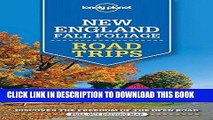Best Seller Lonely Planet New England Fall Foliage Road Trips (Travel Guide) Free Read
