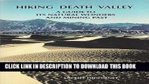 Ebook Hiking Death Valley: A Guide to its Natural Wonders and Mining Past Free Read