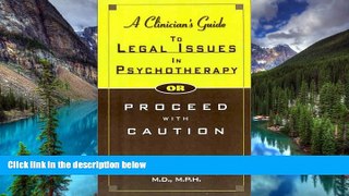 Must Have  A Clinician s Guide to Legal Issues in Psychotherapy, Or, Proceed With Caution  Premium